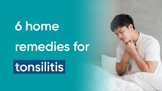 Tonsillitis symptoms and treatment plus 6 home remedies [upl. by Huan]