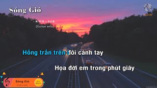 SÓNG GIÓ  KICM x JACK Guitar beat solo karaoke  Muối SV [upl. by Genny369]