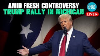 LIVE  Donald Trump Campaign Rally Amid Arlington Incident Controversy  Michigan  US Elections [upl. by Dnalwor]