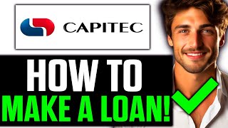 How To Make a Loan on Capitec App 2024  Step by Step [upl. by Julieta]