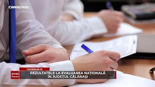 CANAL SUD  REZULTATELE LA EVALUAREA NAȚIONALĂÎN JUDEȚUL CĂLĂRAȘI [upl. by Lucio]