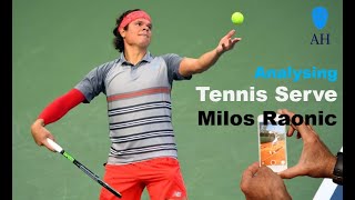 Analysing Tennis Serve Milos Raonic [upl. by Repmek174]