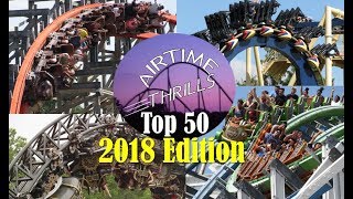 My Top 50 Coasters  2018 Edition [upl. by Nolyarb]