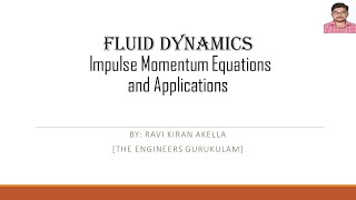 Fluid Dynamics  Lecture 4  Impulse Momentum Equations and Applications in Telugu [upl. by Anika]