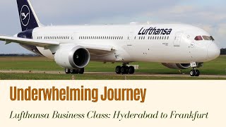 Lufthansa Business Class Review Hyderabad to Frankfurt  Stellar Service Mediocre Meals [upl. by Ahsinam544]