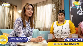 NEW Ep 4022  Bhindi Ka Cake I Taarak Mehta Ka Ooltah Chashmah  तारक मेहता का उल्टा चश्मा [upl. by Betty]