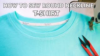 How To Sew Stretchy Round Neckline T Shirt  Finished Neckband Perfectly [upl. by Ennovehc]