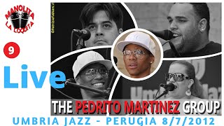 The Pedrito Martinez Group live at Umbria Jazz 2012  Perugia 872012  Video 9 [upl. by Lief]