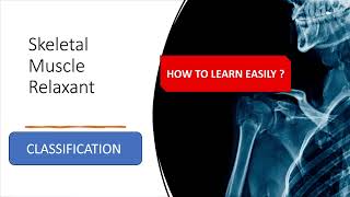 Skeletal Muscle Relaxantsclasssificationeasy way to studyec pharmacology [upl. by Deste672]