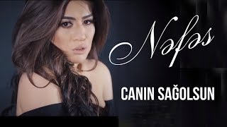 Nəfəs  Canin Sağolsun Official Video [upl. by Giuseppe797]