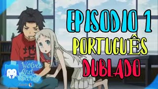 ANOHANA EP1 TRAILER DUBLADO [upl. by Rufus151]