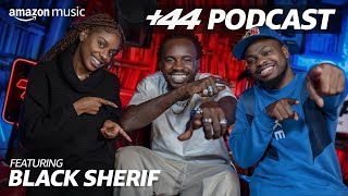 BLACK SHERIF Season 2 Episode 3  44 Podcast with Sideman amp Zeze Millz  Amazon Music [upl. by Welsh480]