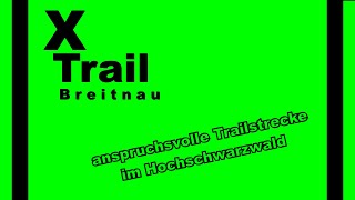 XTrail Breitnau im Hochschwarzwald  Ravennaschlucht  die ultimative Trailstrecke 😉🐄🌲 [upl. by Ojillib]