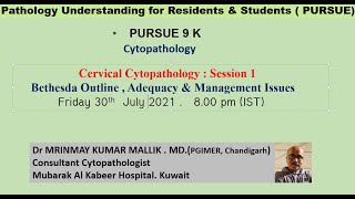 Pursue  9K Cervical Cytopathology  Session 1 Bethesda Outline  Adequacy amp Management Issues [upl. by Os]