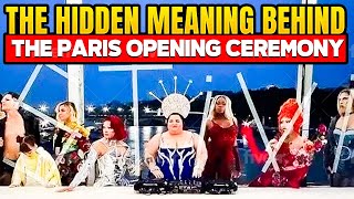 THE HIDDEN MEANING BEHIND THE PARIS OPENING CEREMONY [upl. by Chevy316]