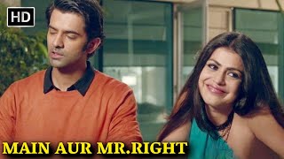 FULL HINDI COMEDY MOVIE  Main Aur Mr Right  Barun Sobti Shenaz Treasurywala  कॉमेडी मूवी [upl. by Aicirtak]