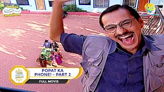 POPAT KA PHONE I PART 2 I FULL MOVIE I Taarak Mehta Ka Ooltah Chashmah  तारक मेहता [upl. by Mimi]