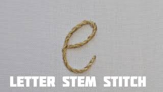 The Letter Stem Stitch in Embroidery  A Complete Tutorial [upl. by Hurwit]