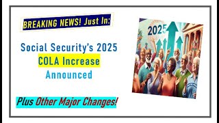 BREAKING Just Announced 2025 Social Security COLA Increase and Other Major Changes [upl. by Arelc956]