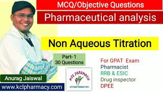 MCQ on Non Aqueous Titration  Pharmaceutical Analysis I  Solve with Anurag Sir [upl. by Araik523]