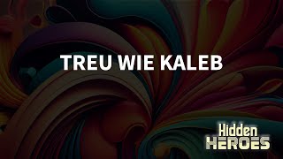 Hidden Heroes Treu wie Kaleb Emanuel Weiss [upl. by Hamish]