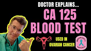 Doctor explains the CA125 BLOOD TEST used in OVARIAN CANCER [upl. by How]