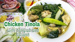 CHICKEN TINOLA with Tanglad and Saluyot  Mas pinalevelup na Sarap [upl. by Curran]