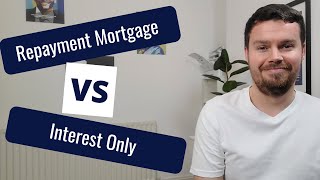 Repayment Mortgage vs Interest Only  UK  2022 [upl. by Bock]