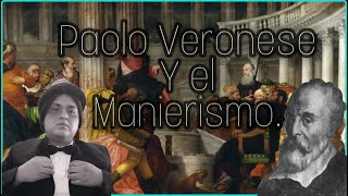 PAOLO VERONESE y EL MANIERISMO [upl. by Denby]