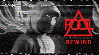 FOOL  Rewind Official Audio [upl. by Greer317]