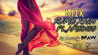 MIX RUMBATON FLAMENCO OTOÑO 2021 BY Joseph MAW [upl. by Ahseik]