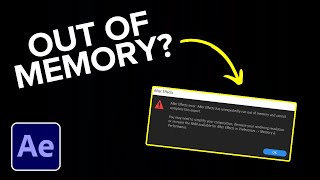 How to Fix Out of Memory Error in Adobe After Effects [upl. by Ettennad]