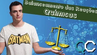 BALANCEAMENTO DAS REAÇÕES QUÍMICAS  MÉTODO DAS TENTATIVAS [upl. by Enaillil]