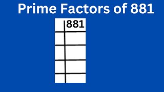 Prime factors of 881 [upl. by Mathews740]