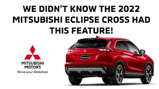 We didn’t know the 2022 Mitsubishi Eclipse Cross had this feature [upl. by Knitter]