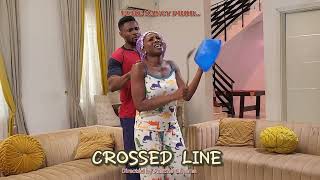 CROSSED LINE  BTS  MAURICE SAM SONIA UCHE VICTORY ETC  COMING SOON ON UCHE NANCY TV [upl. by Gilberto]