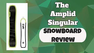 The 2023 Amplid Singular Snowboard Review [upl. by Airelav]