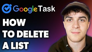 How to Delete a List on Google Tasks Full 2024 Guide [upl. by Sulokcin]