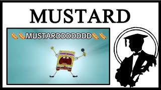 Why Is Everyone Yelling MUSTARD [upl. by Ahsilek557]