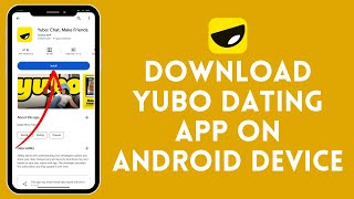 How to Download Yubo Dating App on Android Mobile  Install Yubo on Your Device 2024 [upl. by Elleinet]