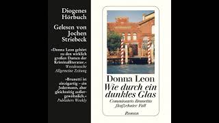 Donna Leon  Wie durch ein dunkles Glas  Commissario Brunetti 15 [upl. by Yrrek]