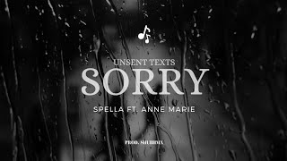 Spella x Anne Marie  Sorry  Unsent Texts  Audio Track  2024 [upl. by Casabonne]