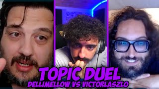 Dellimellow vs Victorlaszlo  TOPIC DUEL [upl. by Simona609]