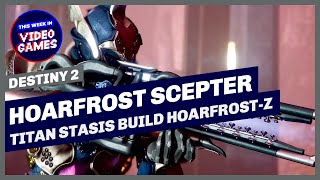 Titan Stasis PVE Build with HoarfrostZ and Agers Scepter in Destiny 2 [upl. by Tab]