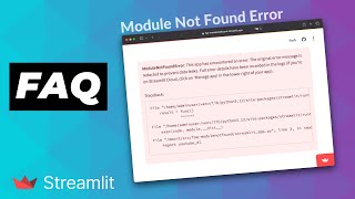 Streamlit FAQ on ModuleNotFoundError [upl. by Seerdi403]