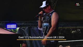 East 17  Summerfest Epsom UK 16th June 2024 [upl. by Pillow]