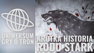 Gra o Tron  Krótka historia rodu Starków [upl. by Ajnotal]