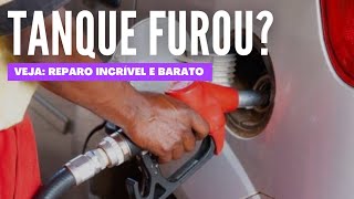 Reparo no tanque de Combustível com 1 REAL  Funciona mesmo [upl. by Nereus]