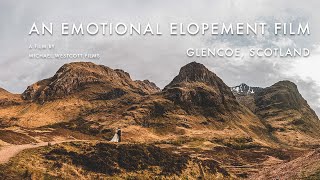 An Emotional Elopement in Glencoe Scotland 2022 [upl. by Odidnac697]