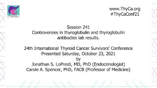 Controversies in thyroglobulin and TGab lab results with Drs LoPresti and Spencer 241 [upl. by Shaughn]